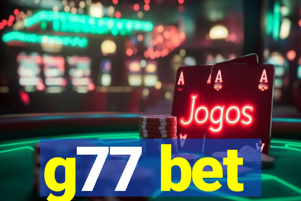 g77 bet